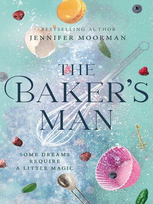 Title details for The Baker's Man by Jennifer Moorman - Wait list